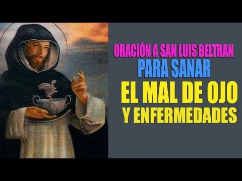 Oracion San Luis Beltran Malos Ojos